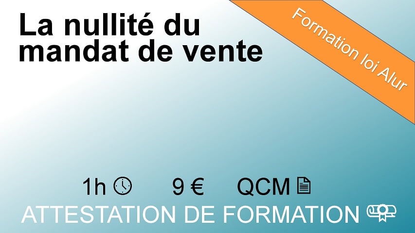 Module la nullité du mandat de vente - 1 heure