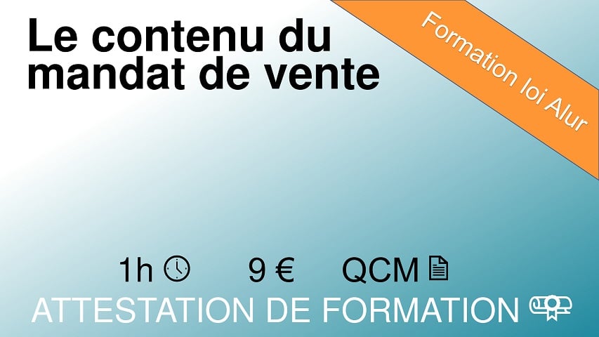 Module le contenu du mandat de vente - 1 heure