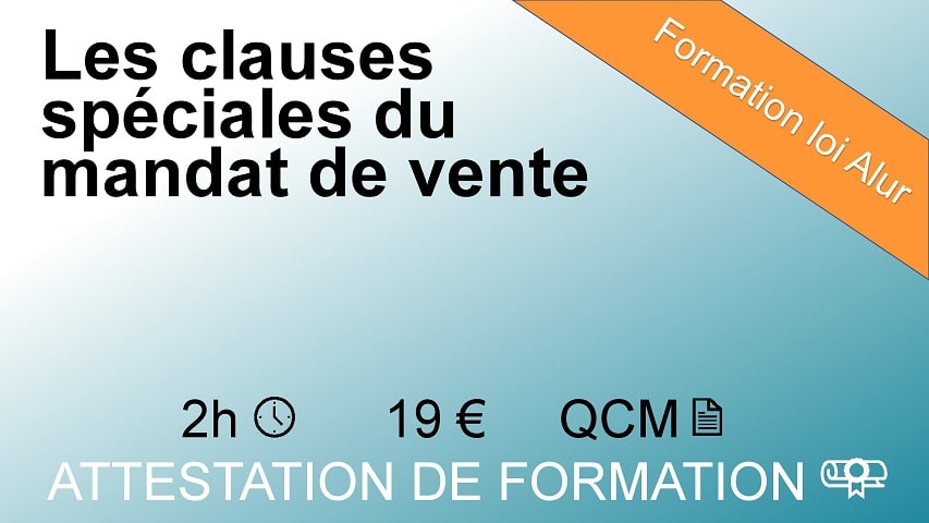 Module les clauses spéciales du mandat de vente - 2 heures