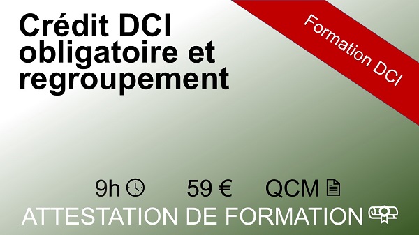 Formation crédit DCI obligatoire de 9 heures