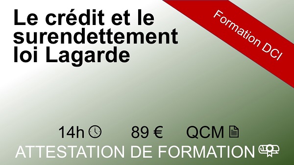 Formation crédit DCI de 14 heures sur le surendettement loi Lagarde