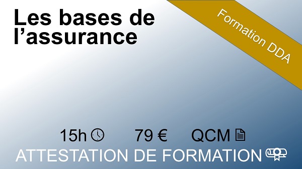 Formation assurance DDA de 15 heures sur les bases de l'assurance