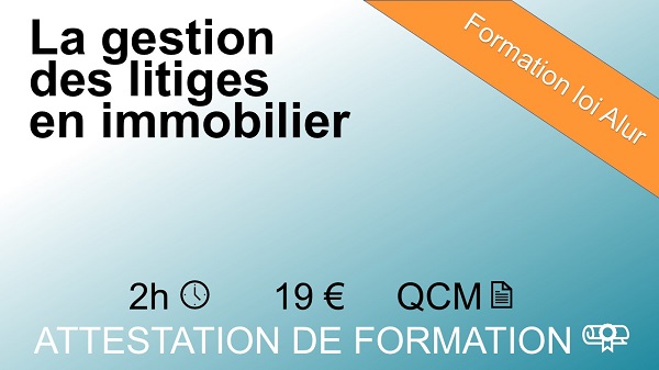 Formation loi Alur de 2 heures sur la gestion des litiges en immobilier