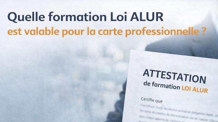 Formation Loi ALUR valable pour la carte professionnelle avec attestation de formation